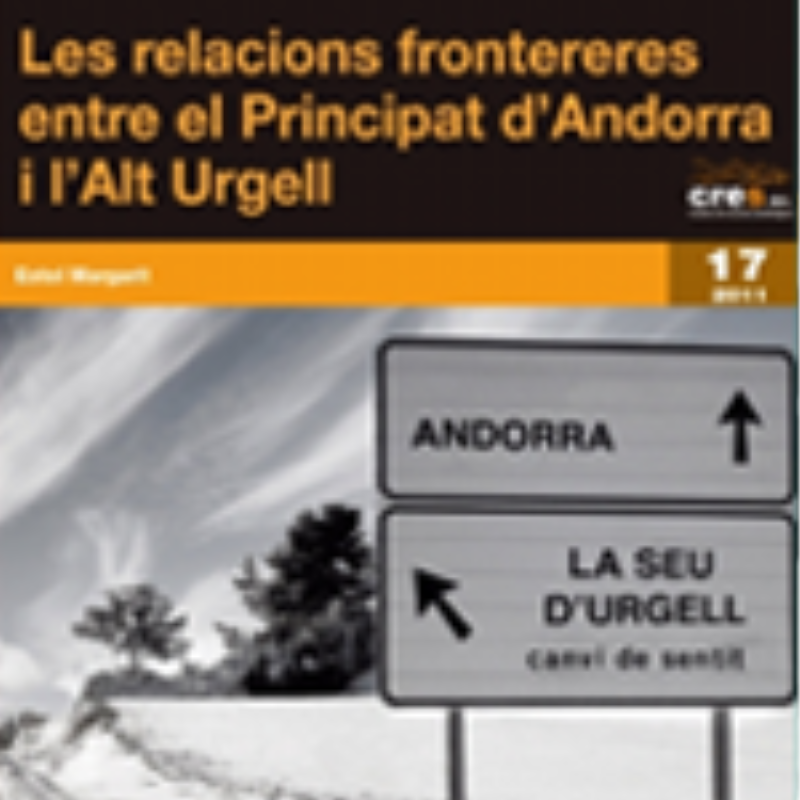 Les relacions frontereres entre el Principat d'Andorra i l'Alt Urgell