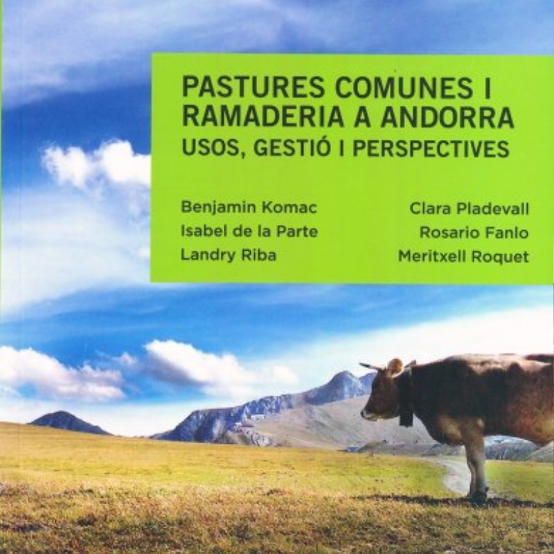 Pastures comunes i ramaderia a Andorra. Usos, gestió i perspectives.